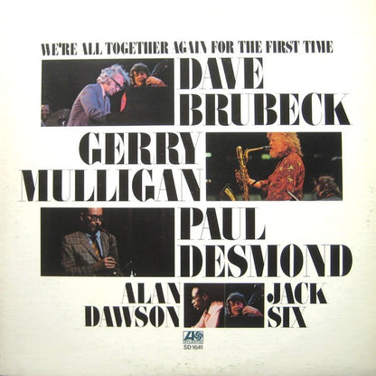 Dave Brubeck, Gerry Mulligan, Paul Desmond, Alan Dawson, Jack Six : We're All Together Again For The First Time (LP,Album)