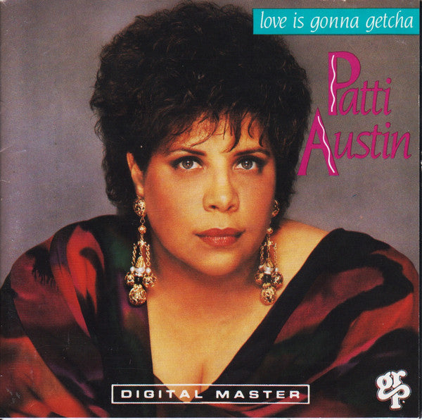 Patti Austin : Love Is Gonna Getcha (Album,Club Edition)