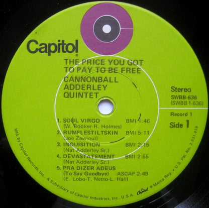 Cannonball Adderley Quintet, The : The Price You Got To Pay To Be Free (LP,Album,Stereo)