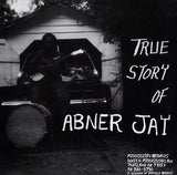 Abner Jay : True Story Of Abner Jay (LP,Compilation)