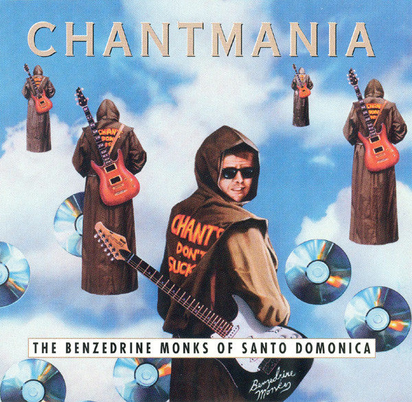 Benzedrine Monks Of Santo Domonica, The : Chantmania (Album)