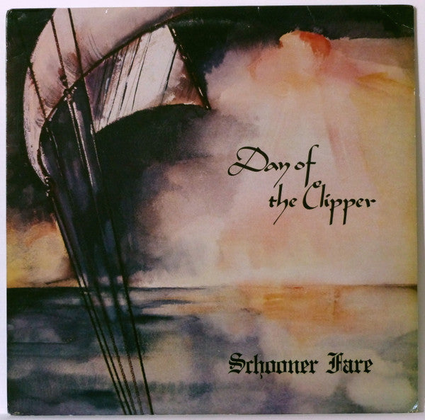 Schooner Fare : Day Of The Clipper (LP)