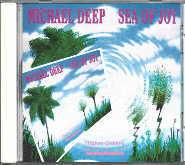 Michael Deep : Sea Of Joy (Album)