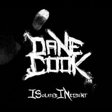 Dane Cook : ISolated INcident (Album)