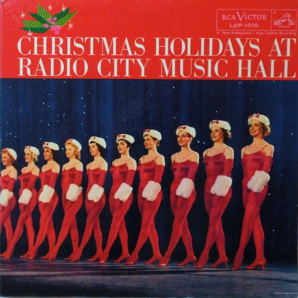 Radio City Music Hall Orchestra / Raymond Paige / Dick Leibert, Radio City Music Hall Choral Ensemble : Christmas Holidays At Radio City Music Hall (LP,Album,Mono)