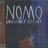 NOMO : Invisible Cities (LP,Album)