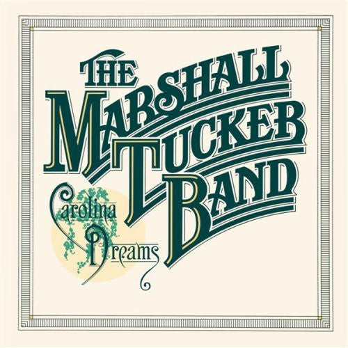 Marshall Tucker Band, The : Carolina Dreams (LP,Album)