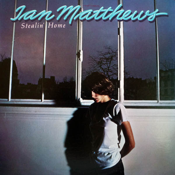 Iain Matthews : Stealin' Home (LP,Album)