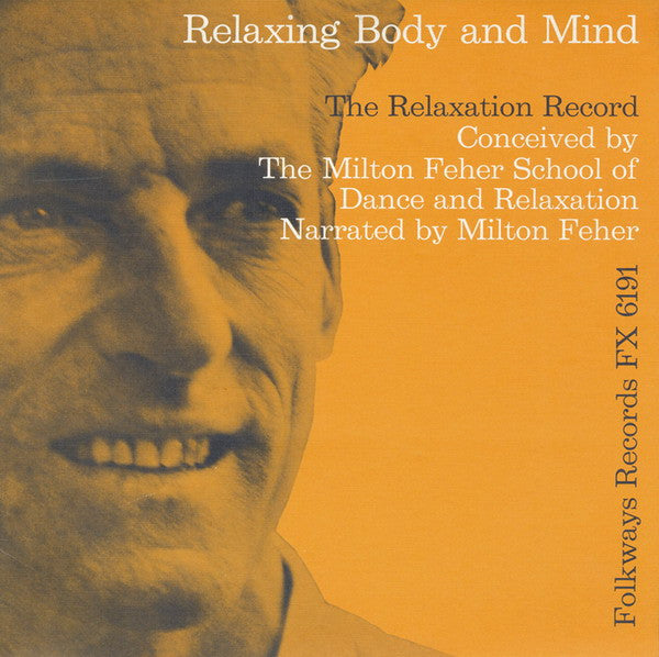 Milton Feher : Relaxing Body And Mind: The Relaxation Record (LP)