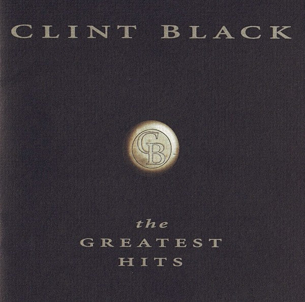 Clint Black : The Greatest Hits (Compilation)