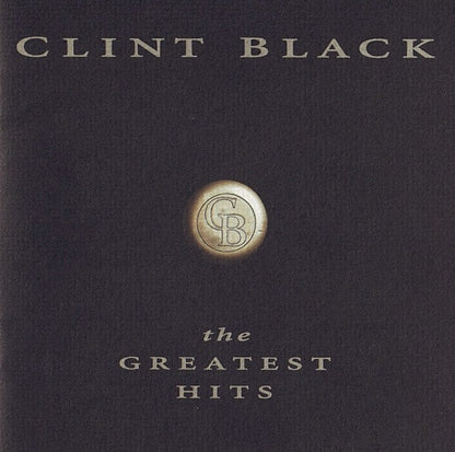 Clint Black : The Greatest Hits (Compilation)