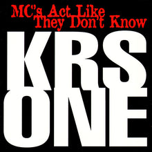 KRS-One : MC's Act Like They Don't Know (12",33 ⅓ RPM)