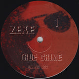 Zeke : True Crime (LP,Compilation)