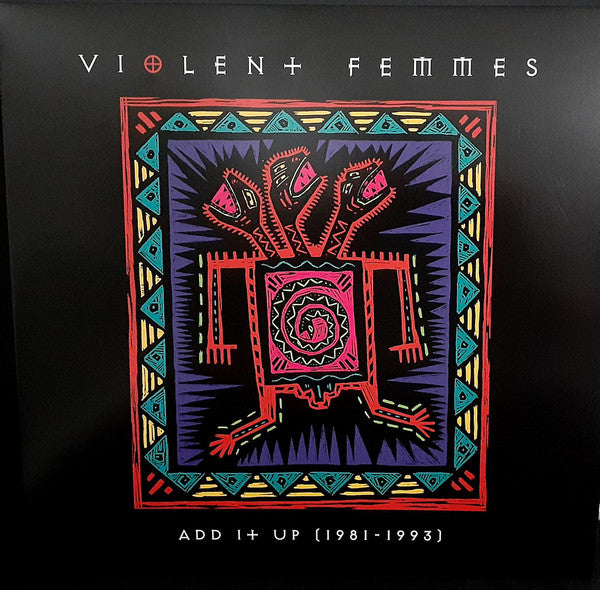 Violent Femmes : Add It Up (1981-1993) (LP,Compilation,Reissue)