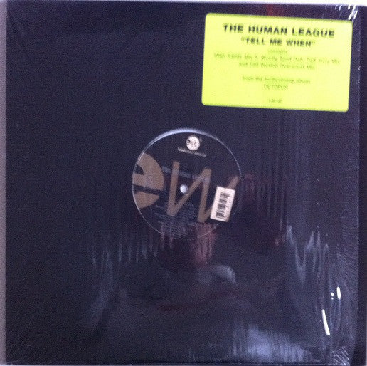 Human League, The : Tell Me When (12",33 ⅓ RPM)