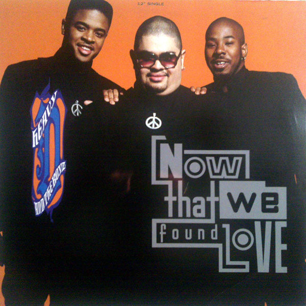Heavy D. & The Boyz : Now That We Found Love (12",Single,33 ⅓ RPM)