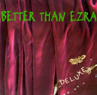 Better Than Ezra : Deluxe (Album,Club Edition,Reissue)