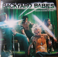 Backyard Babies : Making Enemies Is Good (LP,Album)