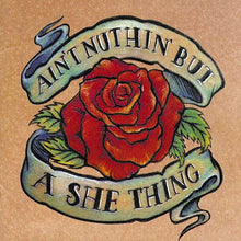 Various : Ain't Nuthin' But A She Thing (Compilation)