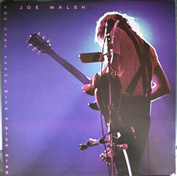 Joe Walsh : You Can't Argue With A Sick Mind (LP,Album)