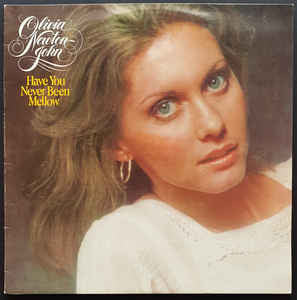 Olivia Newton-John : Have You Never Been Mellow (LP,Album,Stereo)