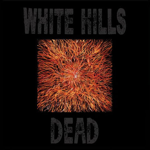 White Hills : Dead (12",EP)