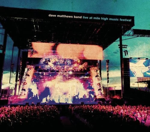 Dave Matthews Band : Live At Mile High Music Festival ()