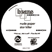 Beans : Nude Paper / Star Killer (12")