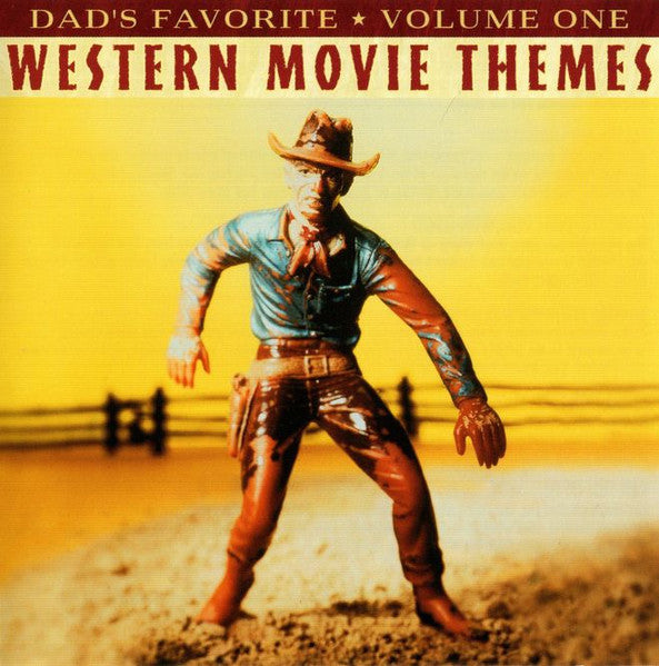 Various : Dad's Favorite Western Movie Themes (Compilation)