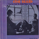 Silkie, The : You've Got To Hide Your Love Away (LP,Album,Mono)