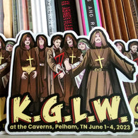"K.G.L.W. at the Caverns, Pelham, TN June 1 - 4, 2023" Die cut stickers