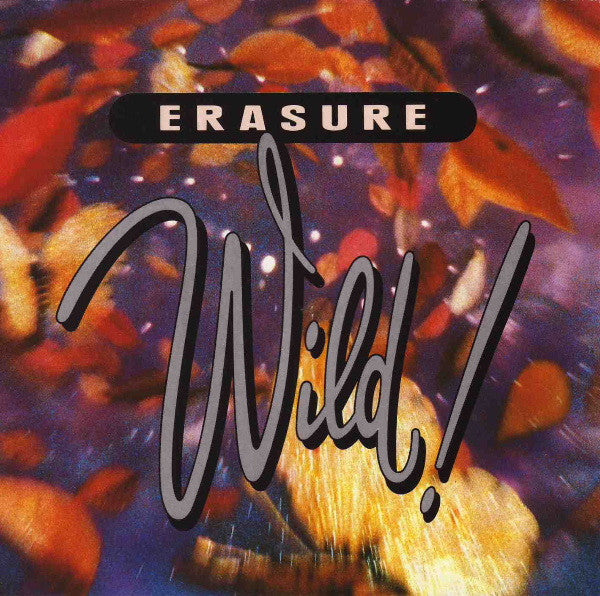 Erasure : Wild! (Album)