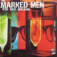 Marked Men, The : Fix My Brain (LP,Album,Reissue)