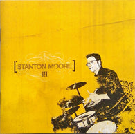 Stanton Moore : III (Album,Stereo)