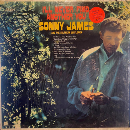 Sonny James And The Southern Gentlemen : I'll Never Find Another You (LP,Album,Mono)
