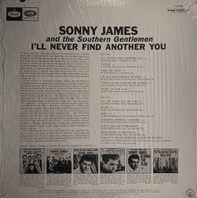 Sonny James And The Southern Gentlemen : I'll Never Find Another You (LP,Album,Mono)