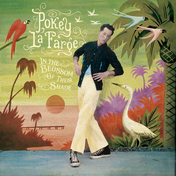 Pokey LaFarge : In The Blossom Of Their Shade (LP,Album)