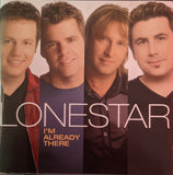 Lonestar (3) : I'm Already There (Album,Club Edition)