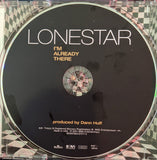 Lonestar (3) : I'm Already There (Album,Club Edition)