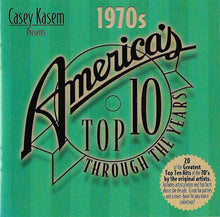 Various : Casey Kasem Presents America's Top Τen Hits: The Seventies (Compilation)