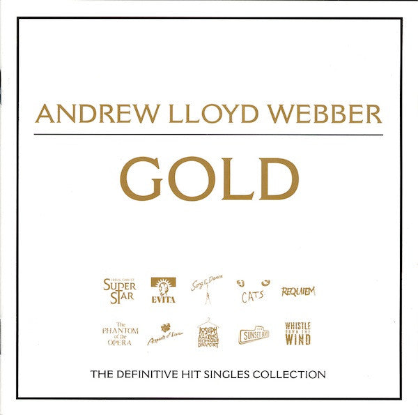 Andrew Lloyd Webber : Gold - The Definitive Hit Singles Collection (Compilation)