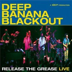 Deep Banana Blackout : Release The Grease (Album)
