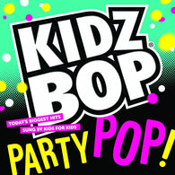 Kidz Bop Kids : Kidz Bop Party Pop (Album,Compilation)