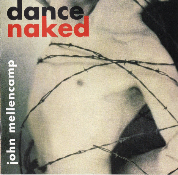 John Cougar Mellencamp : Dance Naked (Album,Club Edition)