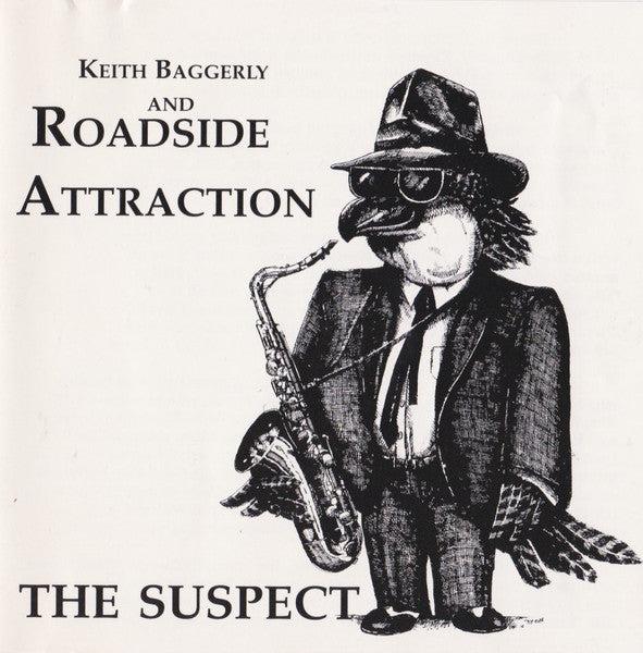 Keith Baggerly And Roadside Attraction (4) : The Suspect (Album)