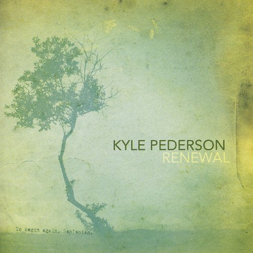Kyle Pederson (2) : Renewal (Album)