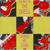 Dixie Dregs : The Best Of The Dregs: Divided We Stand (Compilation,Club Edition,Remastered)