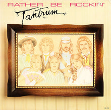 Tantrum (9) : Rather Be Rockin' (LP,Album)