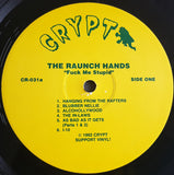 Raunch Hands, The : Fuck Me Stupid (LP,Album)