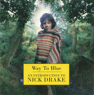 Nick Drake : Way To Blue - An Introduction To Nick Drake (Compilation)